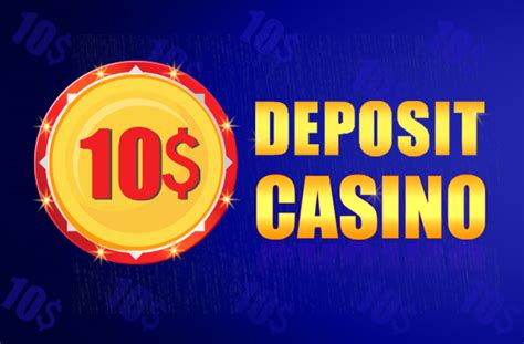 online casino 10 dollar min deposit